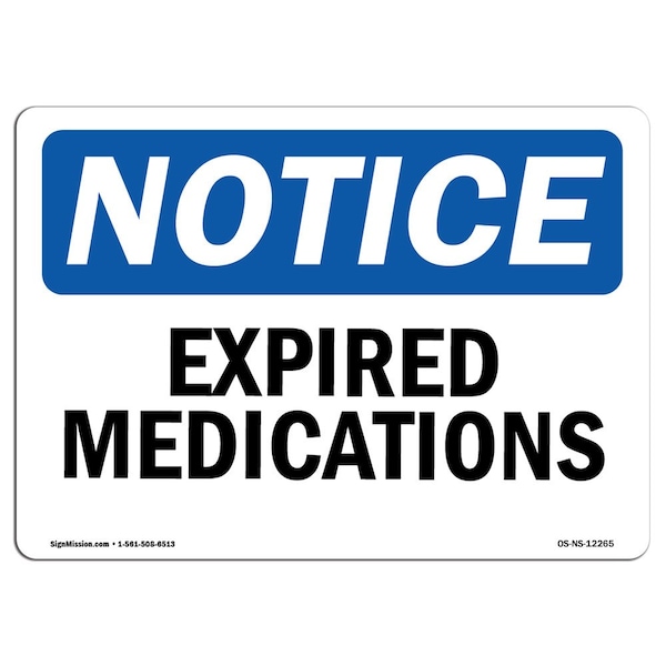 Safety Sign, OSHA Notice, 3.5" Height, Expired Medications Sign, Landscape, 10PK